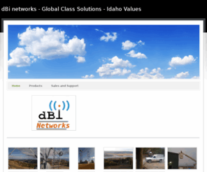 ghzexperts.com: dBi networks - Global Class Solutions - Idaho Values - Home
dBi Networks - Global Class Service - Idaho Values