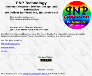 pnptechnology.com: PNP Technology, Inc. Home Page
pnp technology, high performance computer systems, custom computers, custom systems, custom computer systems, st. louis