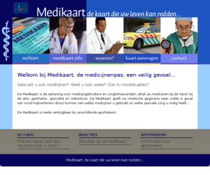 medikaart.nl: Medikaart
Medikaart, de kaart die uw leven kan redden...