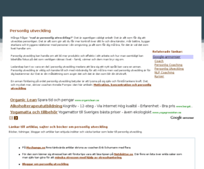 personlig-utveckling.nu: Personlig utveckling - Artiklar, länkar, kurser och tips om hälsa, coaching och personlig utveckling
Länkar, artiklar och kurser om personlig utveckling och stresshantering för bättre välbefinnande och hälsa.