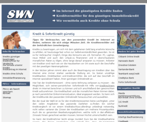 swn-kreditvermittlung.de: »SWN-Kreditvermittlung.de »Günstige Kredite auch bei negativer Schufa
Die SWN-Kreditvermittlung bietet Ihnen günstige Kredite im Internet, auch den Kredit bei negativer Schufa können Sie günstig beantragen. Banken ohne Schufa im Internet.