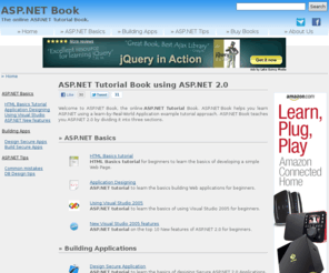 aspnetbook.com: ASP.NET Book - The online ASP.NET Tutorial Book
ASP.NET Book is an ASP.NET Tutorial Book that helps you learn ASP.NET 2.0 Web programming using examples of real-world applications like shopping carts, CMS, forums with easy, step by step ASP.NET Tutorial.