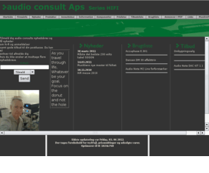 audioconsult.dk: Audio Consult Aps - HC Ørstedsvej 42-1879 Frederiksberg C-Tel.:0045 35373680-Fax.:0045 35373584
Audio Consult er efterhånden gået hen og blevet en af de gamle hifibutikker i København. Det var som mange sikkert ved Peter Qvortrup, der startede forretningen i slutningen af 70'erne, men siden da er der sket en hel del. I dag er det Anders Espensen der står for den daglige drift.