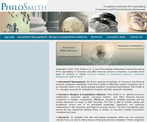 sellyourmgu.com: Philo Smith & Co. - Investment Management - Our Firm
Organized in 1962, Philo Smith & Co. is one of the leading independent investment banking firms specializing in insurance and other financial services companies.