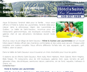 aquamontst-sauveur.com: Aquaparc St-Sauveur | Hotel & Suites les Laurentides
Après une journée à l'aquaparc à Saint-Sauveur, nous vous offrons à l'Hotel & Suites les Laurentides, l'endroit idéal pour relaxer dans la pittoresque région des Laurentides au Québec.