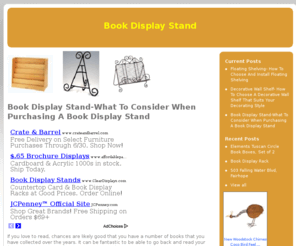 bookdisplaystand.net: Book Display Stand
Finding the right book display stand is easy with the proper information, resources and product reviews