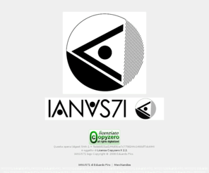 ianus71.com: ianus71.com | quest'opera è oggetto di Licenza Copyzero X 2.2. Copyright © 2008 Eduardo Piro
IANUS71 recordings | UK based record label | electronic music