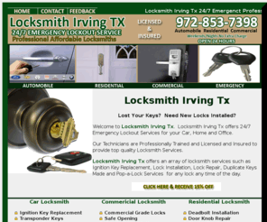 locksmithirvingtx.com: Locksmith Irving Tx Automobile Locksmith Commercial Residential Lost Keys 24 Hour Emergency Car Lockouts Locksmiths Irving Texas
Locksmith Irving Tx Automobile locksmith service commercial residential lost keys 24 hour emergency lockouts professionally trained locksmiths Irving Texas.  Auto lock repair lock installation lock repair affordable locksmiths Irving Tx.