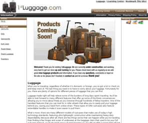 1stluggage.com: Luggage
Luggage at unbeatable prices and the largest selection. High quality brand names including, bosca, filofax, kenneth cole, samsonite and more.