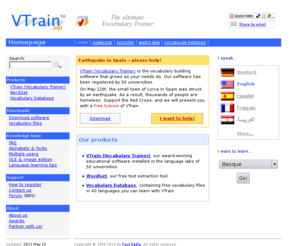 paul-raedle.de: VTrain, the Vocabulary Software adopted by 50 Universities (vocabulary program)
VTrain (Vocabulary Trainer) is flashcard program that tests you on Question/Answer flashcards and draws up a schedule of repetitions, so that you will not forget what you learn.