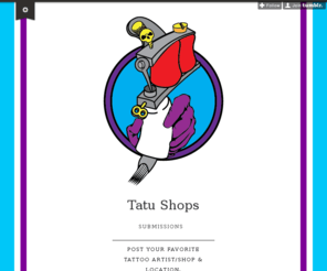 tatushops.com: Tatu Shops
Post your favorite tattoo artist/shop & location.