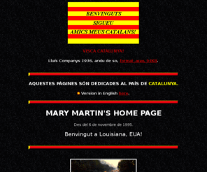 catalunya-lliure.com: Mary Martin's Catalan Home Page (Català)
CATALAN - Mary Martin's Catalan Home Page