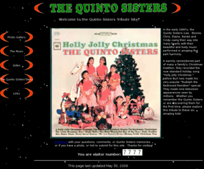 quintosisters.com: The Quinto Sisters Tribute Site
The Quinto Sisters -  A family singing group who recorded the Holly Jolly Christmas album and appeared on TV in the 1960's.  Quinto Sisters songs, photos, history, video and more.