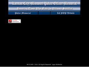 kcpolicememorial.com: Kansas City Police Officers Memorial
This is the Official Site of the Kansas City Police Officers' Memorial - KCPOA