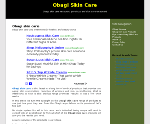 obagiskincare.org: Obagi Skin Care
Obagi skin care resource, products and skin care treatment