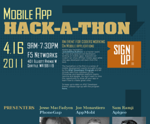 mobileapphackathon.com: Mobile App Hackathon | a one-day workshop for coders building mobile applications
Mobile App Hackathon (@mobileapphackathon) is a hacker event for new and experienced developers working on mobile apps. Experienced coders can show off their social apps while new app developers will learn from the best. The event will include talks from members of the PhoneGap and AppMobi platform teams, Sencha and Apigee. You won't want to miss this opportunity to show off your app or learn how to create great ones.