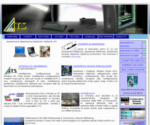 atsinformatica.net: A.T.S. Informatica
Assistenza e Riparazione Personal Computers/Notebook, Creazione rete lan locale, Giulianova, Teramo 