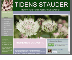 tidensstauder.dk: Tidens Stauder
Staudeplanteskole med fremvisningshave. Stort udvalg af de nyeste stauder. Over 800 sorter til salg. Postordresalg.