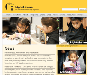 lighthouse-sf.org: LightHouse for the Blind and Visually Impaired
The LightHouse for the Blind and Visually Impaired. Providing solutions for living with vision loss since 1902.