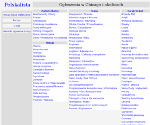 polskalista.com: Polska Lista: Ogłoszenia na Chicago i okolice: praca, wynajem mieszkań, personalne, sprzedaż, usługi.
Polskalista dostarcza lokalne ogłoszenia pracy, wynajem mieszkań, sprzedaż, usługi oraz ogłoszenia personalne.