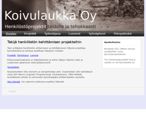 hennalaukka.com: koivulaukka
Koivulaukka Oy - henkilöstöprojektit taidolla ja tehokkaasti