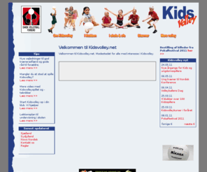 kidsvolley.info: www.kidsvolley.net
Dansk Volleyball Forbund, Kidsvolley,  Kidsvolleyball, Volleyball for børn, Kidsvolley skoler, Kidsvolley lærere, Kidsvolley stævner, Klubber med Kidsvolley, DVBF, Kidsbeach, Kids