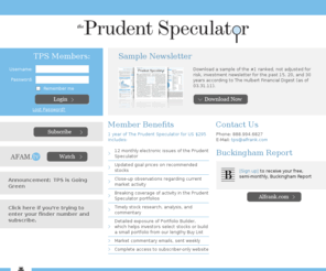 theprudentspeculator.com: The Prudent Speculator
Download a sample of the #1 ranked, not adjusted for risk, investment newsletter for the past 15, 20 and 25 years according to The Hulbert Financial Digest (as of 07.31.09)