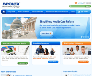 insurancebusinesssource.biz: Paychex Insurance Agency | Group and Individual Health and Business Insurance
Insurance for every stage of business, plus health care reform resources, insurance 101 topics, and simplified management through payroll integration.