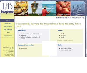 lbtaspac.com: Home page, L & B Taspac for Seafood, Bait, Meat exports from New Zealand 
Home. New Zealand's Quality fish, bait & meat exporter, distributor and processor