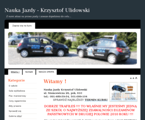 ulidowski.pl: Witamy ! - Prawo jazdy, Szczecin nauka jazdy Krzysztof Ulidowski, Szkoła nauki jazdy, Kurs na prawo jazdy
Z nami zdasz szybko i bezstresowo! Nie szukaj dalej wejdź i przekonaj się sprawdzając naszą ofertę i opinie o naszej szkole! Bezstresowy kurs nauki jazdy w Szczecinie. Bardzo wysoka zdawalność. Szkoła nauki jazdy Krzysztof Ulidowski.