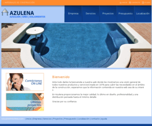 azulenapiscinas.com: Azulena
Materiales de construcción Azulena, Espíritu innovador