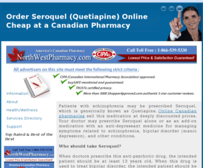 buyseroquelonline.com: Buy Cheap Seroquel Quetiapine Generic Online
The top rated pharmacy website from Canada to buy cheap Seroquel Quetiapine generic online.