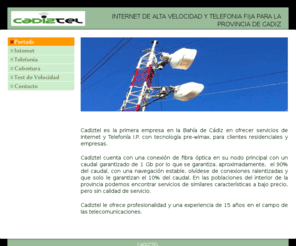 cadiztel.com: Portada - Cadiztel
Internet de Alta Velocidad y Telefonia Fija mediante Wifi