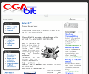 ogabit.ro: S.C. OGA BIT S.R.L. - Soluţii IT
Reparaţii calculatoare, situri WEB, reţele, etc...