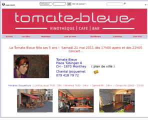 tomatebleue.ch: Tomate Bleue, Vinothèque - Café - Bar, 1870 Monthey / Valais
Place Tübingen 6, 1870 Monthey / Valais, Chantal Jacquemet