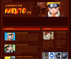 juegosdenaruto.tk: Juegos de Naruto | NARUTO | juegosdenaruto.tk
La mejor coleccion de Juegos de Naruto para jugar 100% gratis. Tenemos los mejores Juegos de Naruto Online para que te diviertas como nunca!