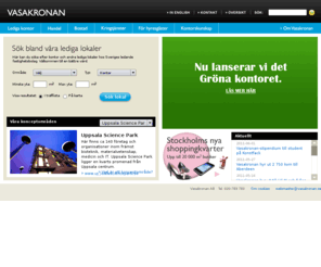 vasakronan.se: Fastighetsbolag med fokus på kontor och butiker - Vasakronan
Vasakronan är Sveriges största fastighetsbolag och erbjuder kontor och butiker i Stockholm, Uppsala, Göteborg, Malmö och Lund. Vi arbetar långsiktigt med största möjliga hänsyn till både människor och miljö. 
Välkommen till en bättre värd.