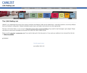 canlist.org: Vector: Software + Services for Automotive Engineering
Software and engineering services for the networking of electronic systems in the automobile and related industries (CAN, CANopen, J1939, LIN, FlexRay, etc.).