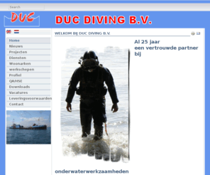 duc-diving.com: Welkom bij DUC Diving B.V.
DUC Diving B.V. Uw partner voor al uw onderwater werken. Your Partner for all your underwater works