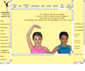 gympagrossen.com: GympaGrossen
Kläder, skor och hela klädprogram fr dans och balett.