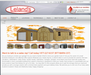 lelandsbarns.com: Lelands Barns - 877-227-6157
Call Leland's today! 877-227-6157 (877-BARN-157) Leland's Barns is a manufacturer of Portable Buildings and Storage Shed provider in Texas and Oklahoma.