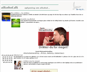 alkohol.dk: Alkohol og Antabus
Oplysning om alkohol, fakta, alkoholrdgivning, ambulant alkoholbehandling, rhus, Aalborg, Kbenhavn, Tjele,  alkoholbehandlingssteder