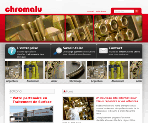 chromalu.com: CHROMALU - Société spécialisée dans les traitements des métaux - Var, PACA, France - Accueil
Société spécialisée dans les traitements des métaux. Une large gamme de solutions pour répondre à vos besoins.