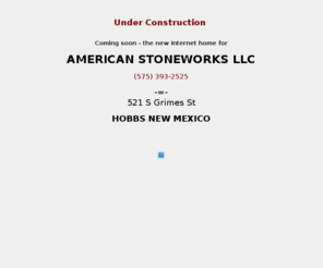 amerstone.com: AMERSTONE.COM AMERICAN STONEWORKS LLC
American Stone Works LLC Southeast New Mexico