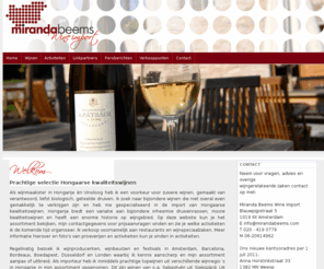 wijnadvies.com: Miranda Beems Wine Imports
Hongaarse kwaliteitswijnen, gemaakt van de beste druiven