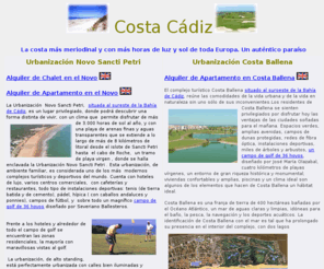 costacadiz.net: Costa de Cadiz, alquiler de chalet y apartamentos
Alquiler de apartamentos y chalet, en la playa y los campos de golf Novo Sancti Petri y Costa Ballena de Cadiz, España 