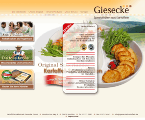 giesecke-kartoffeln.com: Giesecke - Spezialitäten aus Kartoffeln -
kartoffeln, reibekuchen, iserlohn, convenience, großhandel, kantinen, catering