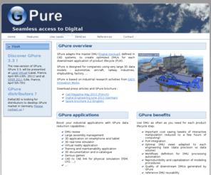 gpure.biz: Welcome to GPure
GPure adapts DMU (Digital Mockup), from CAD and PLM systems, to create optimized downstream DMU for each engineering application (project review, CAE, VR, training, digital documentation, serious games, mobile and tablet).