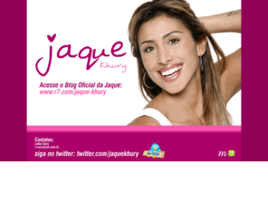 jaquekhury.net: Jaqueline Khury - Site oficial www.jaquekhury.net
Site oficial da Modelo Jaqueline Khury. Modelo há mais seis anos, capas das revistas masculinas mais importantes do país como Playboy e Vip solicitada para participar de vários trabalhos fotográficos, desfiles e apresentações, participação em mais de 120 campanhas publicitárias e integrante do programa de maior audiência do país, o Big Brother Brasil.