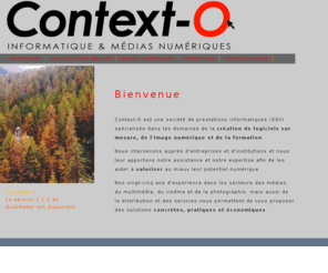 context-o.com: Context-O Prestataire informatique et multimédia - Accueil
Context-O Prestataire Informatique Médias numériques et Multimédia - home page - accueil